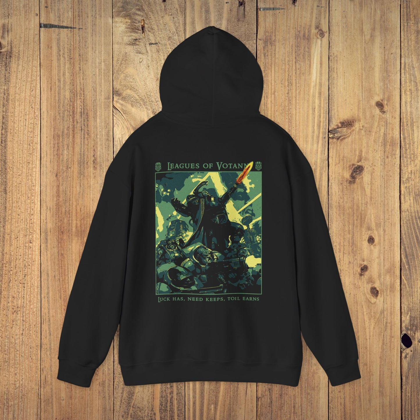 "Luck has, Need keeps, Toil earns" Hoodie