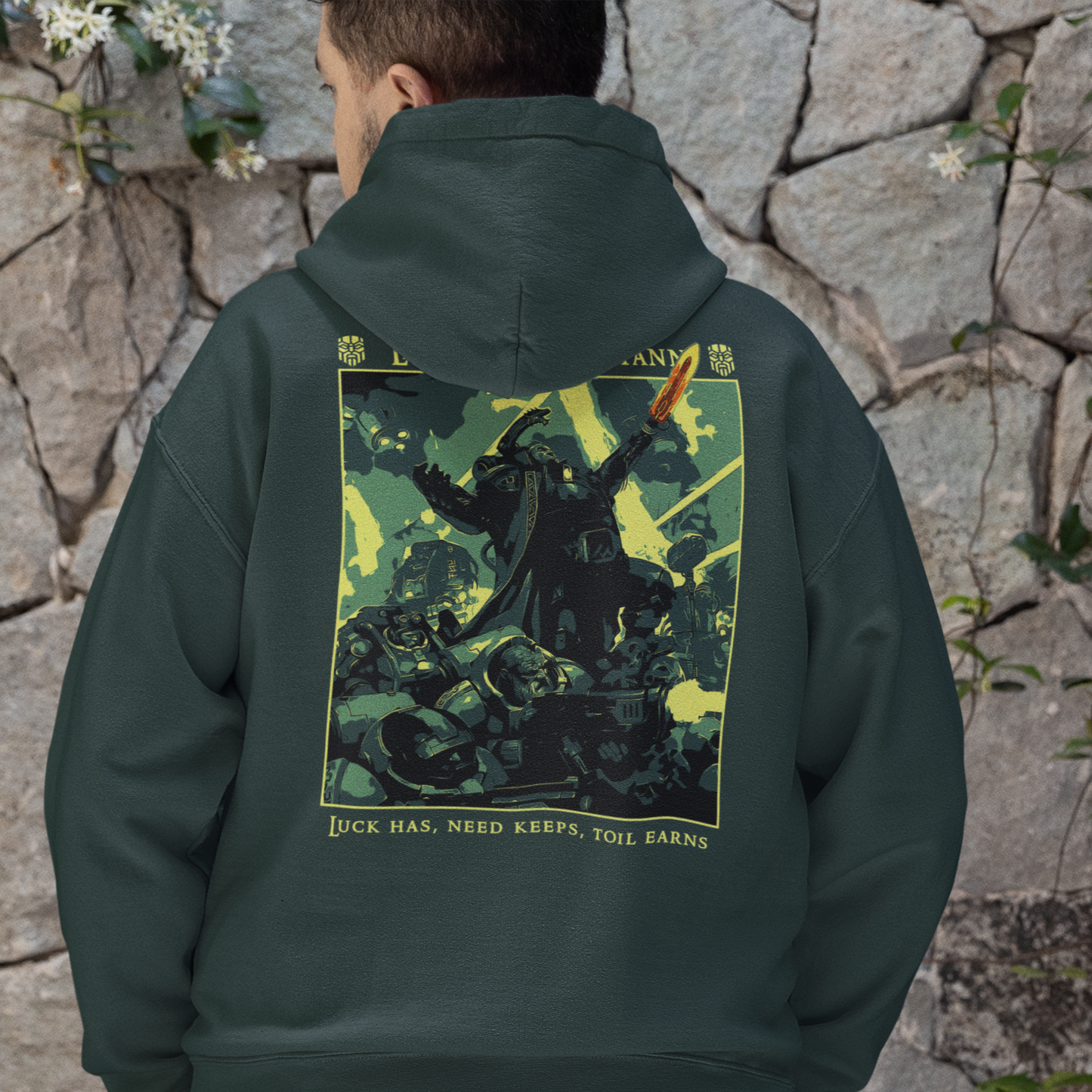 "Luck has, Need keeps, Toil earns" Hoodie