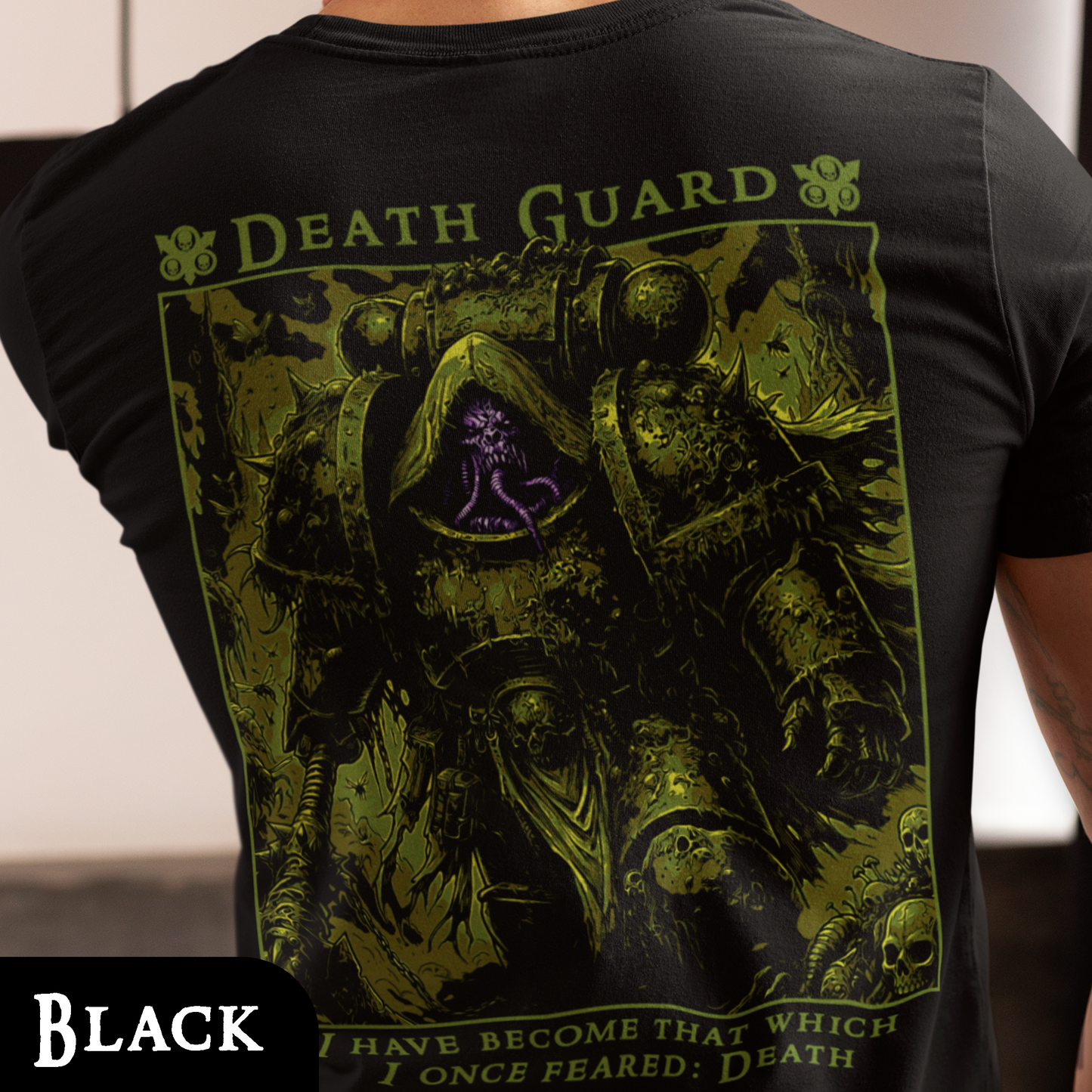 Death Guard - I Once Feared: Death | Back Print T-Shirt