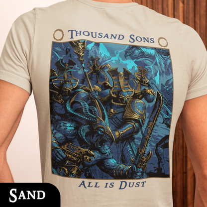 Thousand Sons - All is Dust | Back Print T-Shirt