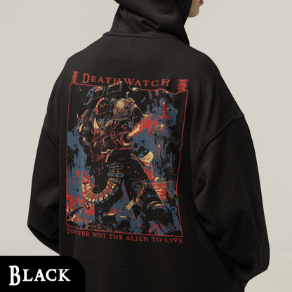 "Suffer not the alien to live" Hoodie