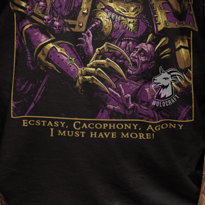 "I Must Have More!" T-Shirt