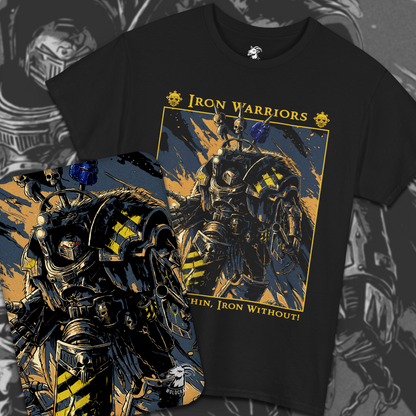 Iron Within, Iron Without | T-Shirt