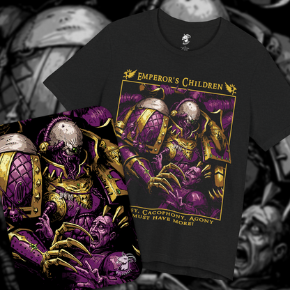 "I Must Have More!" T-Shirt